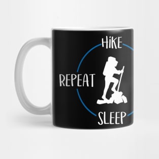 Hike Eat Sleep Repeat Gift For Hikers & Mountaineers Mug